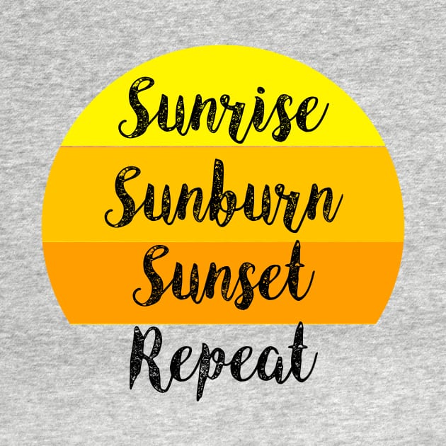 Sunrise Sunburn Sunset Repeat, Country Song, Country Music, Summer, Vintage Look by StreetStyleTee